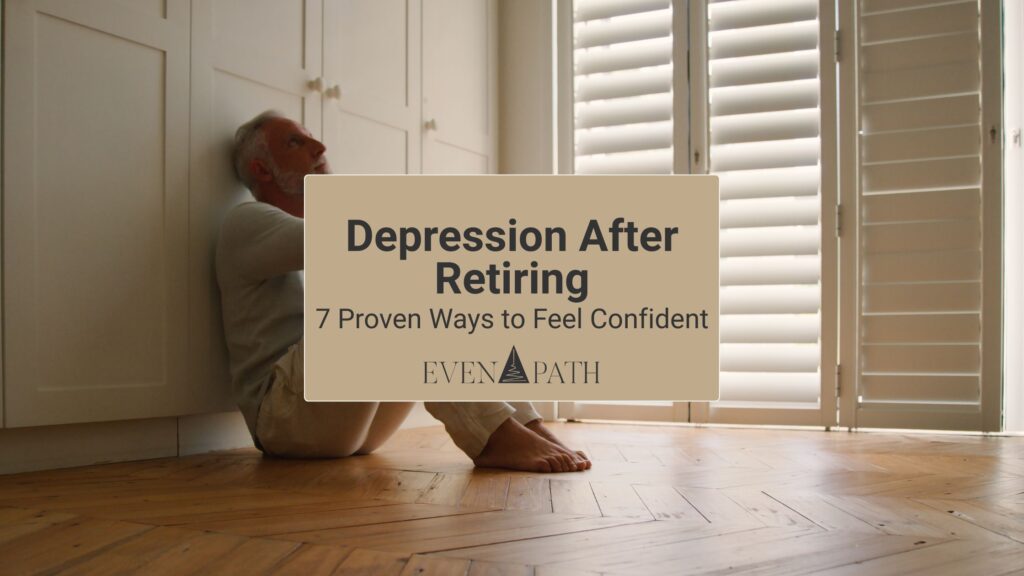 Depression after retiring and the emotional challenges of retirement transition.